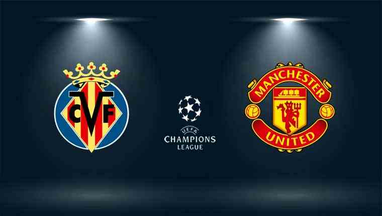 Nhận định Villarreal vs Man United, 00h45 ngày 24/11 vòng bảng cúp C1