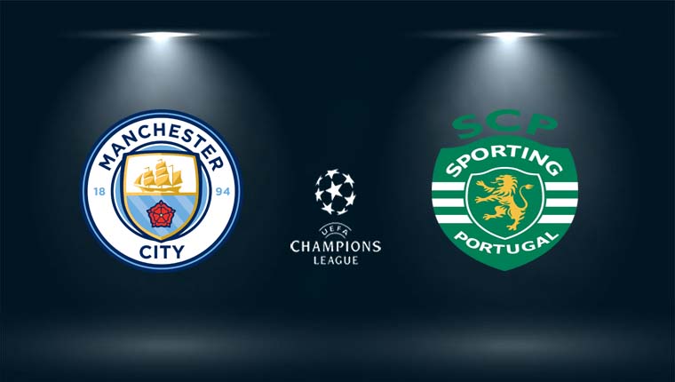 Nhận định Manchester City vs Sporting, 03h00 ngày 10/3 vòng 1/8 cúp C1