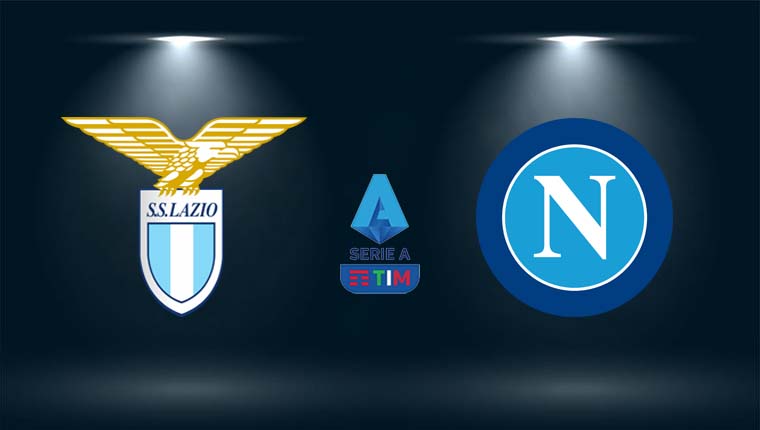 Nhận định Lazio vs Napoli, 02h45 ngày 28/2 vòng 27 Serie A 